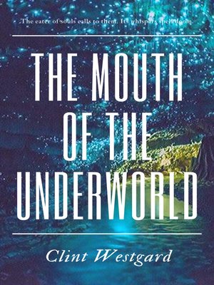 cover image of The Mouth of the Underworld